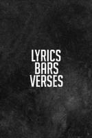 Lyrics Bars Verses: Lyrics & Rhyme Book For Rappers, Mc's, Singers - Keep Track of All Your Musical Ideas - For Rap, Hip Hop, Grime, Drill, RnB - 6x9 Inch, 100 Lined Blank Pages. 1654994693 Book Cover