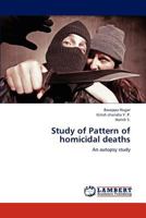 Study of Pattern of homicidal deaths: An autopsy study 3659227765 Book Cover