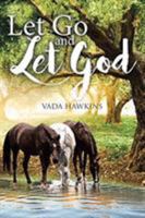 Let Go and Let God 1642587966 Book Cover