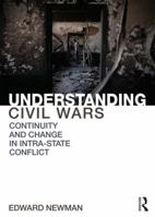 Understanding Civil Wars: Continuity and Change in Intrastate Conflict 0415855179 Book Cover