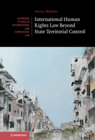 International Human Rights Law Beyond State Territorial Control 1108840620 Book Cover