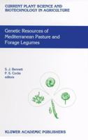 Genetic Resources of Mediterranean Pasture and Forage Legumes 0792355229 Book Cover