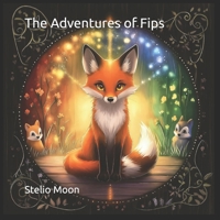 The Adventures of Fips: Fips and the Missing Breakfast B0GMB2GVW7 Book Cover