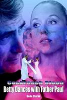 Cockroach Blood: Betty Dances with Father Paul 1418436011 Book Cover