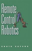 Remote Control Robotics 0387985972 Book Cover