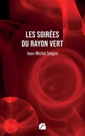 Les soirées du Rayon vert (French Edition) 2754775781 Book Cover