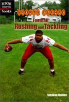Football: Rushing and Tackling 0516235656 Book Cover