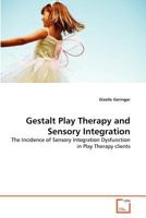 Gestalt Play Therapy and Sensory Integration 3639364651 Book Cover