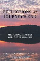 Reflections at Journey's End: Memorial Minutes Volume III 1980-1999 1982214171 Book Cover
