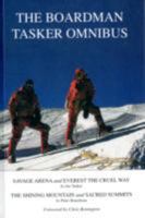 The Boardman Tasker Omnibus: Savage Arena, The Shining Mountain, Sacred Summits, Everest the Cruel Way 0898864364 Book Cover