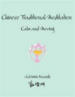 Chinese Traditional Meditation: Calm and Moving 1434301516 Book Cover