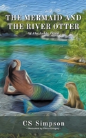 The Mermaid and the River Otter: A Fable B0BW4NPQGR Book Cover