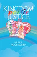 Kingdom Poetic Justice 1543489419 Book Cover
