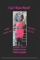 I Can’t Raise Myself: Knowledge Is Learned B08W7DN181 Book Cover