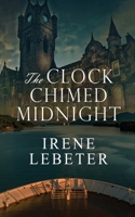 The Clock Chimed Midnight 4824188148 Book Cover