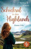 Schicksal in den Highlands: Emmas Erbe 3968176316 Book Cover