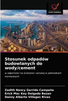 Stosunek odpadów budowlanych do wody/cement 6203226521 Book Cover
