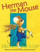 Herman the Mouse 1480830739 Book Cover