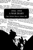 1916-1918 a War Diary 1783317272 Book Cover