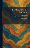 Impressions of America: Impressions D'AmÃ(c)rique 1025733266 Book Cover