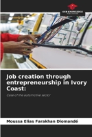 Job creation through entrepreneurship in Ivory Coast 6209853943 Book Cover