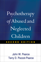 Psychotherapy of Abused and Neglected Children 1593852134 Book Cover