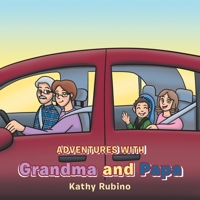 Adventures With Grandma and Papa 1665567538 Book Cover