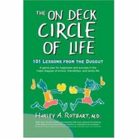 The On Deck Circle of Life: 101 Lessons from the Dugout 0595423906 Book Cover