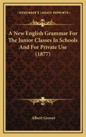 A New English Grammar For The Junior Classes In Schools 1179909216 Book Cover
