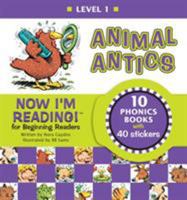 Animal Antics: Now I'm Reading! (Level 1) 1584764295 Book Cover