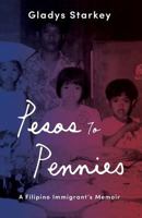 Pesos to Pennies: A Filipino Immigrant's Memoir 1945505206 Book Cover