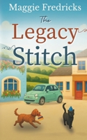 The Legacy Stitch B0FMYQJJQ7 Book Cover