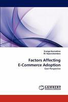 Factors Affecting E-Commerce Adoption: Cost Perspective 3844328157 Book Cover