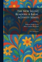 The New Silent Readers: A Basal Activity Series: Facts and Fancies 1025388402 Book Cover