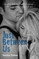 Just Between Us 1497500559 Book Cover
