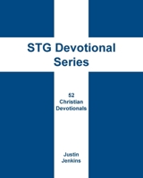 STG Devotional Series: 52 Christian Weekly Devotionals B0CVTSPHKX Book Cover