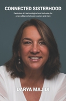 Connected Sisterhood: Feminism 4.0 technological and inclusive for a new alliance between women and men null Book Cover