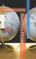 Business Model: Circular Economy B0FJWV2Q5J Book Cover