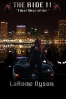 The Ride II: Final Resolution 1329081358 Book Cover