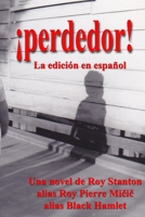 ¡perdedor!: A veces la verdad es la mayor mentirosa (Spanish Edition) B0GQS36Q7B Book Cover