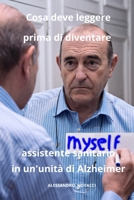 Cosa deve leggere prima di diventare assistente sanitario in un'unità di Alzheimer (Italian Edition) B0CS8SX9DD Book Cover