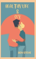 Healthy Life & Sex- Developing Healthy Lifestyle B09F1D1WPQ Book Cover