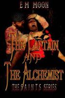 The Captain and the Alchemist: The Steam Alliance of International Neo-Tech Supernaturalists 1540549550 Book Cover
