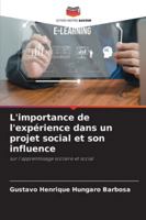 L'importance de l'expérience dans un projet social et son influence 6208732441 Book Cover