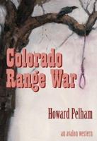 Colorado Range War 0803497504 Book Cover