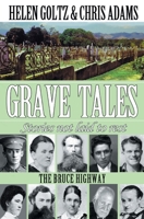 Grave Tales: Bruce Highway 0994376243 Book Cover