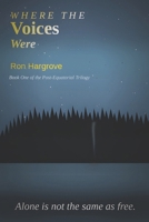 Where the Voices Were B0GR1R7GTV Book Cover