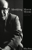 Identifying Mavor Moore 0887549195 Book Cover