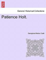 Patience Holt. 1240888406 Book Cover
