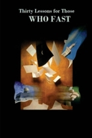 Thirty Lessons for Those Who Fast 1643543628 Book Cover